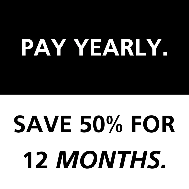 Black Friday - Pay Yearly Save 50% For 12 Months.